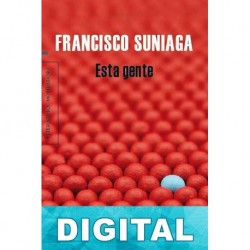 Esta gente Francisco Suniaga