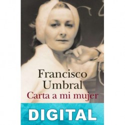 Carta a mi mujer Francisco Umbral