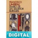 Diario de un escritor burgués Francisco Umbral