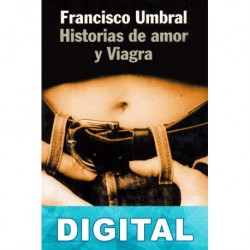 Historias de amor y Viagra Francisco Umbral