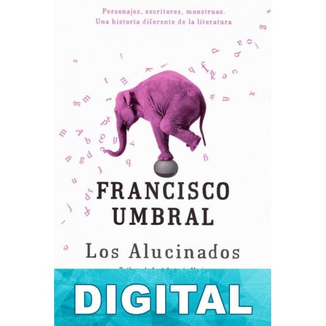 Los Alucinados Francisco Umbral