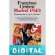 Madrid 1940 Francisco Umbral