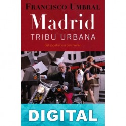 Madrid, tribu urbana Francisco Umbral