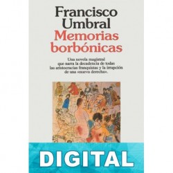 Memorias borbónicas Francisco Umbral
