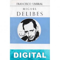 Miguel Delibes Francisco Umbral