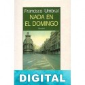Nada en el domingo Francisco Umbral