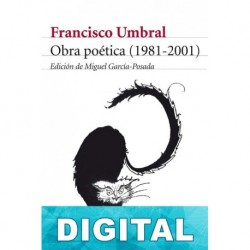 Obra poética (1981-2001) Francisco Umbral