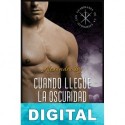 Cuando llegue la oscuridad Alexandra Ivy