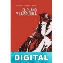 El plano y la brújula Francisco Zaragoza Zaldívar