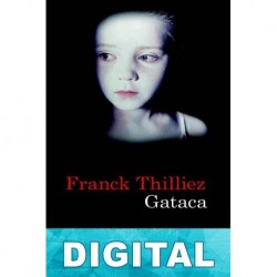 Gataca Franck Thilliez