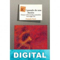 El pasado de una ilusión François Furet