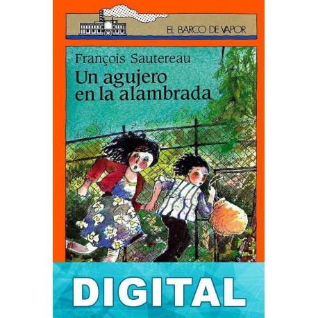 Un agujero en la alambrada François Sautereau