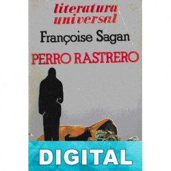 Perro rastrero Françoise Sagan