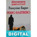 Perro rastrero Françoise Sagan