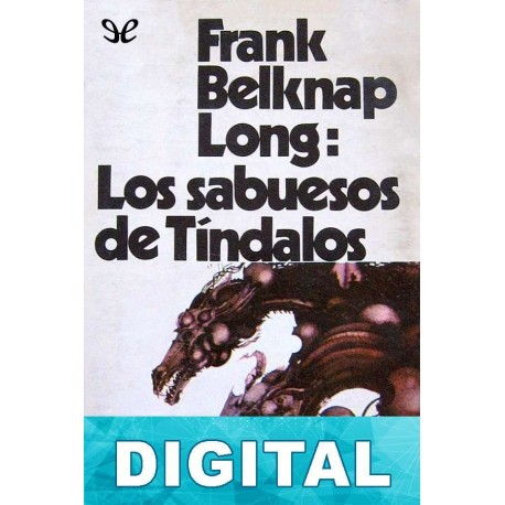 Los sabuesos de Tíndalos Frank Belknap Long