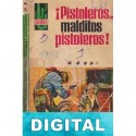 ¡Pistoleros… malditos pistoleros! Frank Caudett