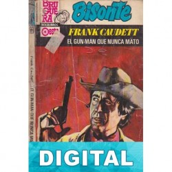 El gun-man que nunca mató Frank Caudett