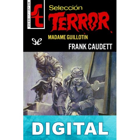 Madame Guillotin Frank Caudett