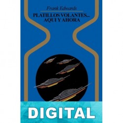 Platillos volantes… aquí y ahora Frank Edwards