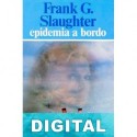 Epidemia a bordo Frank G. Slaughter