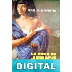 La rosa de Jericó Frank G. Slaughter