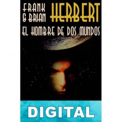 El hombre de dos mundos Frank Herbert & Brian Herbert