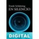 En silencio Frank Schätzing
