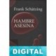 Hambre asesina Frank Schätzing