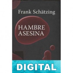 Hambre asesina Frank Schätzing