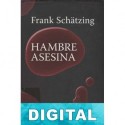 Hambre asesina Frank Schätzing