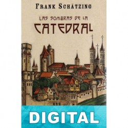 Las sombras de la catedral Frank Schätzing