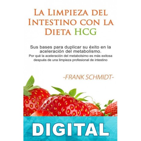 La limpieza del intestino con la dieta HCG Frank Schmidt
