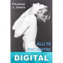 Allí te encuentro Frankie J. Jones
