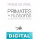 Primates y filósofos Frans De Waal