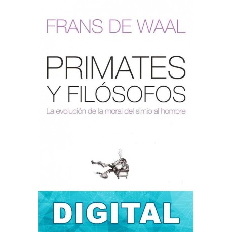 Primates y filósofos Frans De Waal