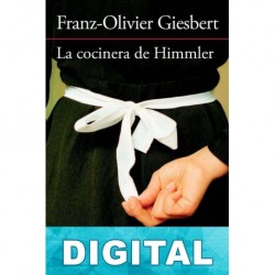 La cocinera de Himmler Franz-Olivier Giesbert