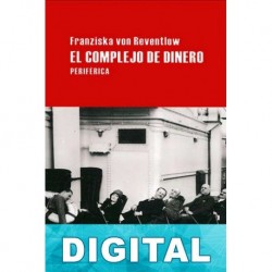 El complejo de dinero Franziska von Reventlow