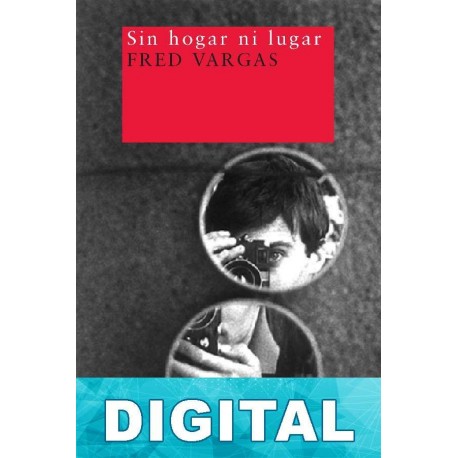 Sin hogar ni lugar Fred Vargas