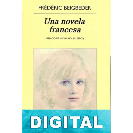 Una novela francesa Frédéric Beigbeder