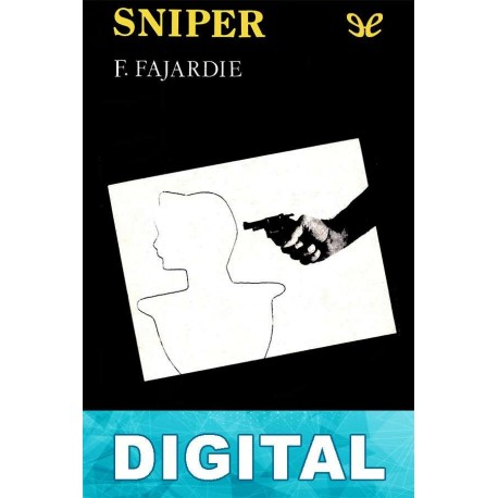 Sniper Frédéric H. Fajardie