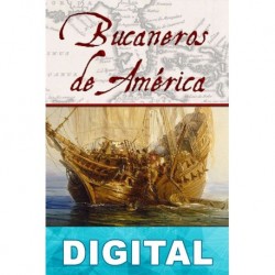 Bucaneros de América Alexandre Olivier Exquemelin