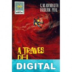 A través del tiempo Frederik Pohl & C. M. Kornbluth