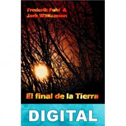 El final de la Tierra Frederik Pohl & Jack Williamson
