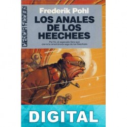 Los anales de los Heechees Frederik Pohl