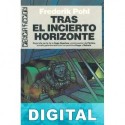 Tras el incierto horizonte Frederik Pohl