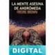 La mente asesina de Andrómeda (El ser mente) Fredric Brown