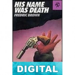 Su nombre era muerte Fredric Brown