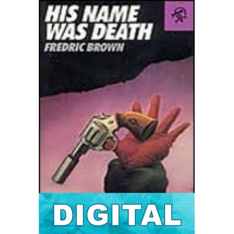 Su nombre era muerte Fredric Brown