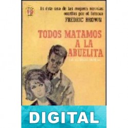 Todos matamos a la abuelita Fredric Brown