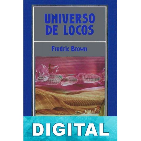 Universo de locos Fredric Brown